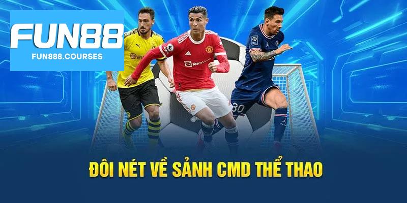 Đôi nét về sảnh thể thao cmd