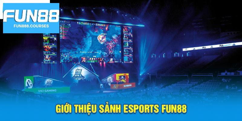 Giới thiệu esports fun88