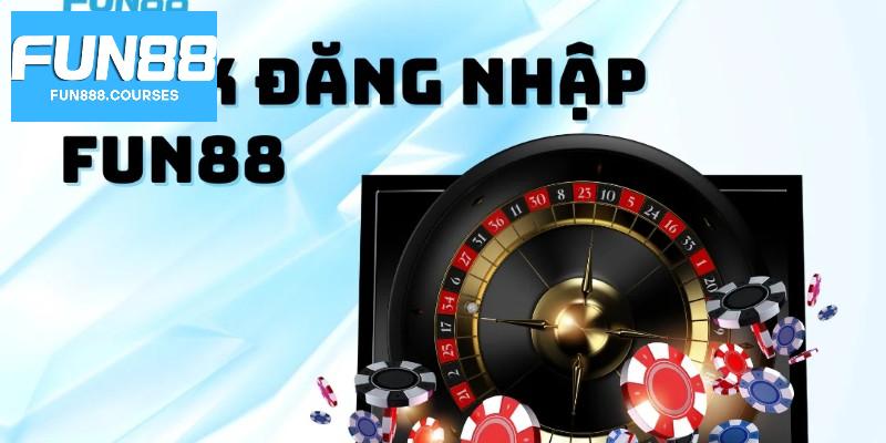 Đăng Nhập Fun88 1 Lợi ích khi đăng nhập Fun88