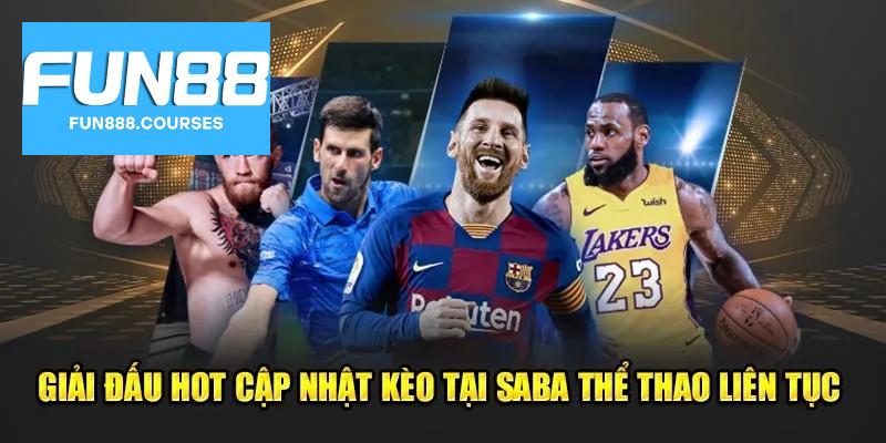 SABA Thể thao tại Fun88 – Đặt cược thông minh, rinh tiền vội 2 Tổng quan về saba thể thao